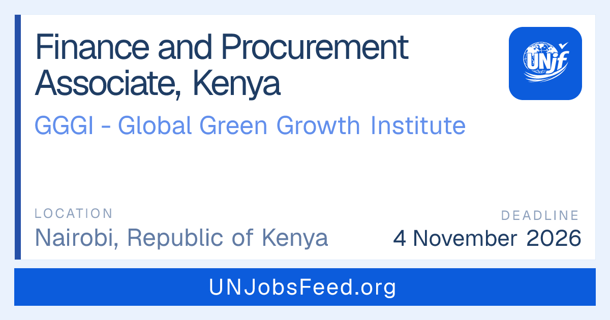 Finance and Procurement Associate, Kenya at GGGI - Global Green Growth ...