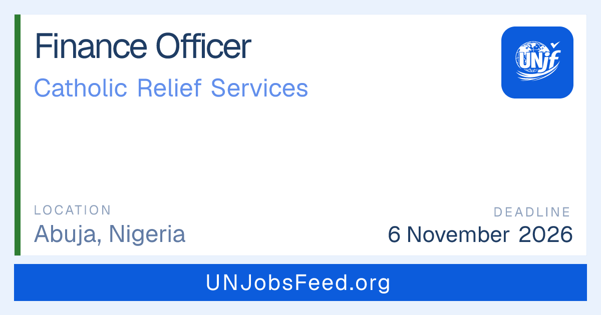 Finance Officer at Catholic Relief Services | UNJobsFeed